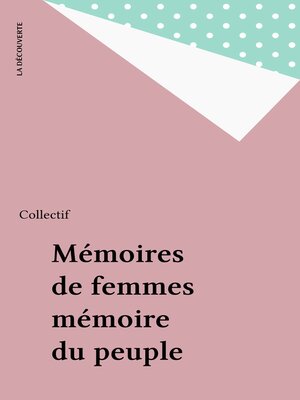 cover image of Mémoires de femmes mémoire du peuple